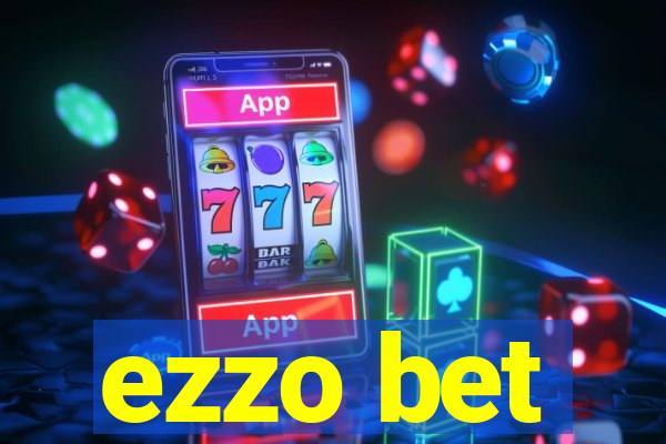 ezzo bet